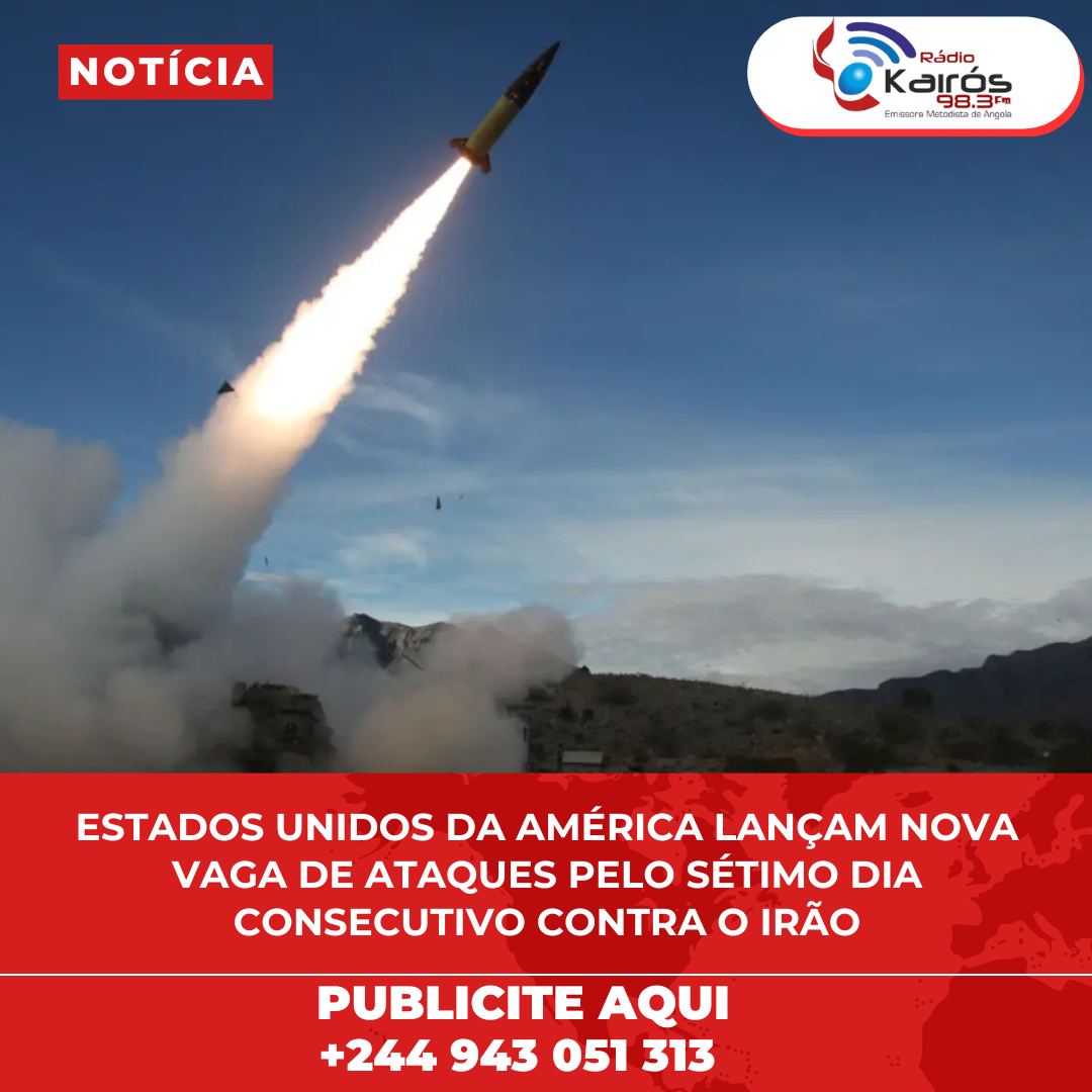 ESTADOS UNIDOS DA AMÉRICA LANÇAM NOVA VAGA DE ATAQUES PELO SÉTIMO DIA CONSECUTIVO CONTRA O IRÃO