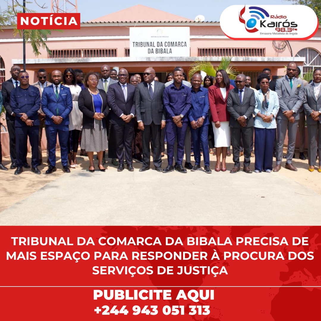 TRIBUNAL DA COMARCA DA BIBALA PRECISA DE MAIS ESPAÇO PARA RESPONDER À PROCURA DOS SERVIÇOS DE JUSTIÇA