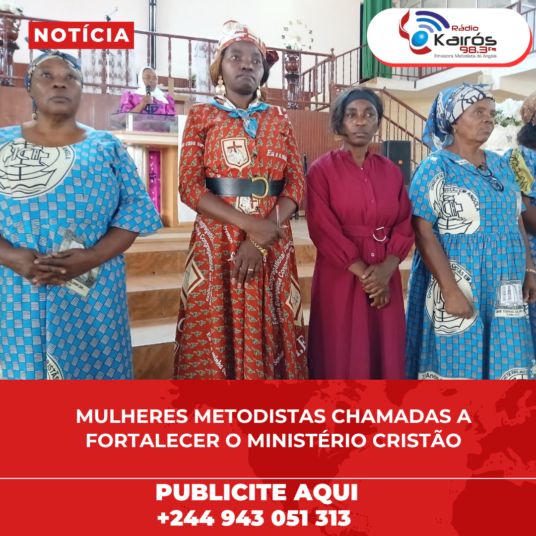 MULHERES METODISTAS CHAMADAS A FORTALECER O MINISTÉRIO CRISTÃO