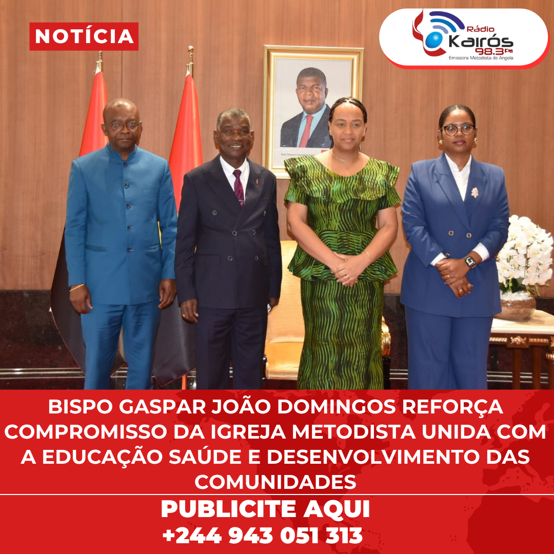 BISPO GASPAR JOÃO DOMINGOS REFORÇA COMPROMISSO DA IGREJA METODISTA UNIDA COM A EDUCAÇÃO SAÚDE E DESENVOLVIMENTO DAS COMUNIDADES